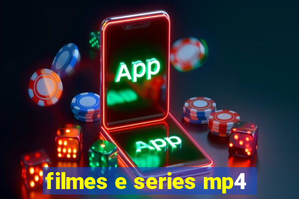 filmes e series mp4